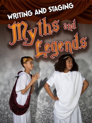 cover image of Writing and Staging Myths and Legends